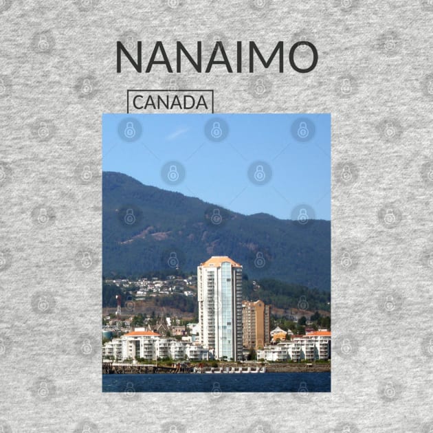 Nanaimo British Columbia City Canada Souvenir Gift for Canadian T-shirt Apparel Mug Notebook Tote Pillow Sticker Magnet by Mr. Travel Joy